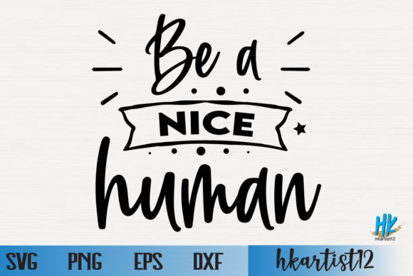 Be a Nice Human SVG: A Designer's Real-World Review