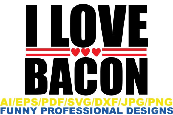 I Love Bacon Funny Design: A Real-World Embroidery Review