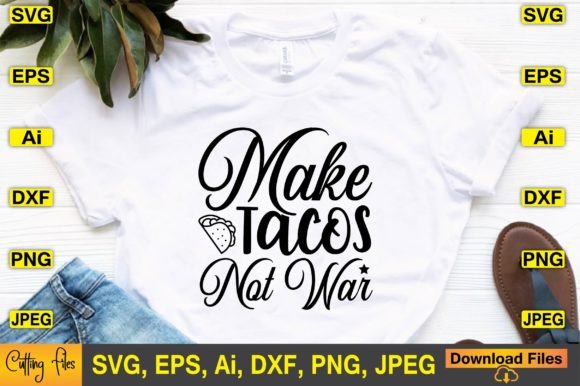 Make Tacos Not War SVG Design Review